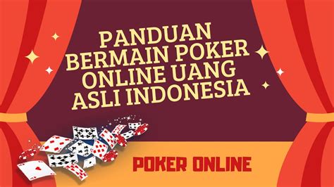 Kumpulan beb menang bermain de poker online uang asli indonésia